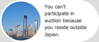 You can’t participate in auction because you reside outside Japan.